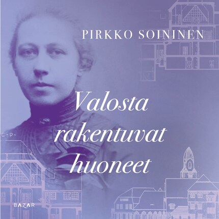 Valosta rakentuvat huoneet bookCoverFor