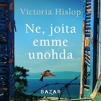 Ne, joita emme unohda