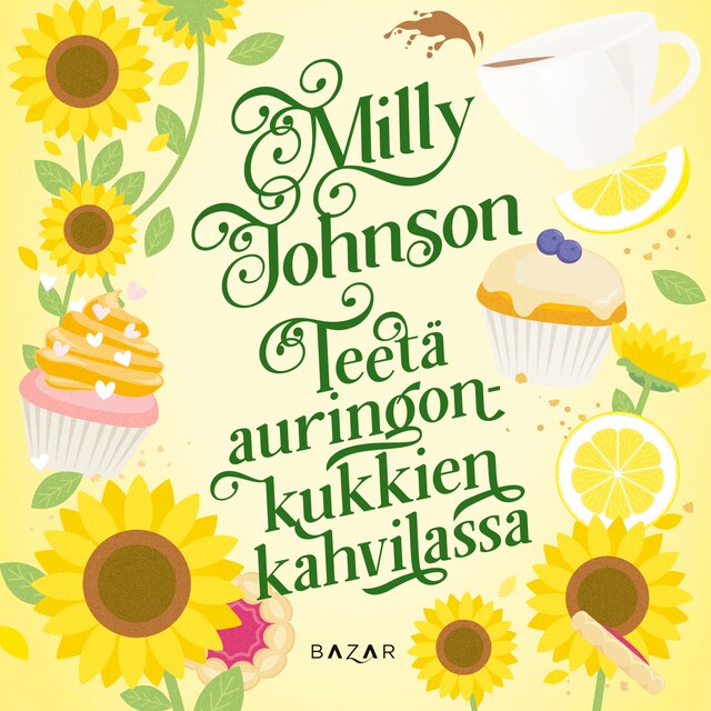 Book cover for Teetä auringonkukkien kahvilassa