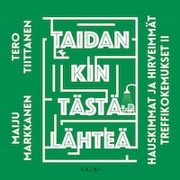 Taidankin tästä lähteä