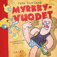 Myrkky-vuodet 1998–2000