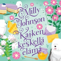 Kaiken keskellä elämä