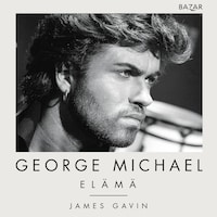 George Michael: Elämä
