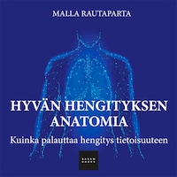 Hyvän hengityksen anatomia