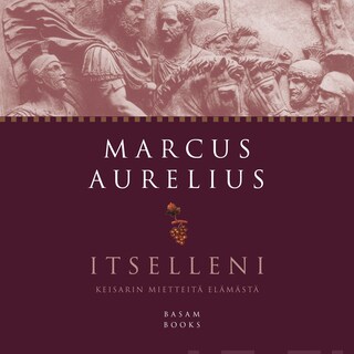 Itselleni - Keisarin mietteitä elämästä bookCoverFor