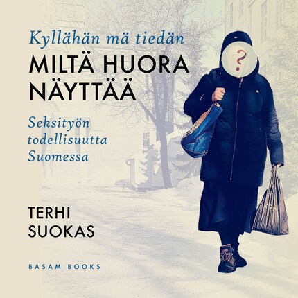 Kyllähän mä tiedän miltä huora näyttää bookCoverFor