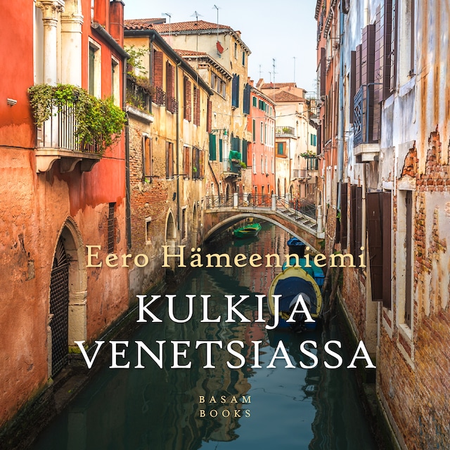 Couverture de livre pour Kulkija Venetsiassa