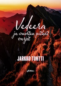 Vedeera ja vuorten pitkät varjot