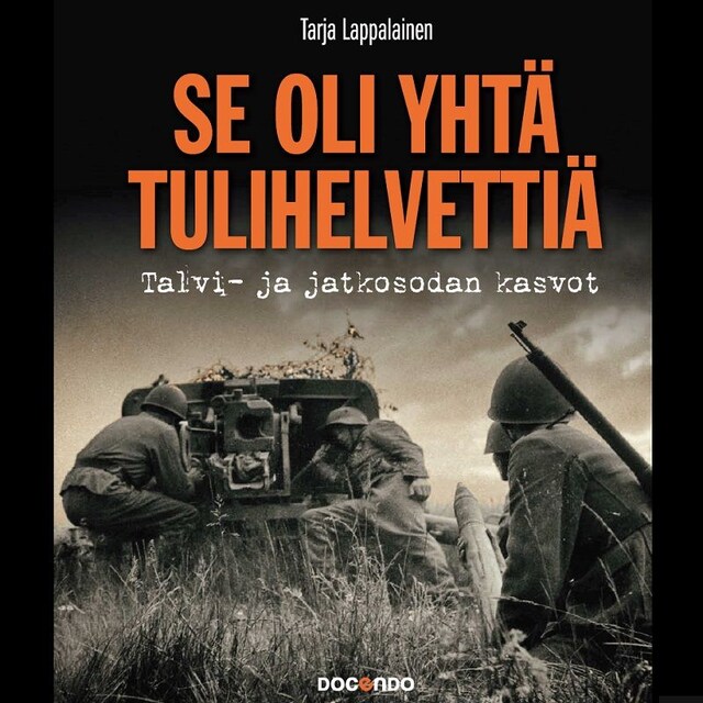 Se oli yhtä tulihelvettiä Book cover for Se oli yhtä tulihelvettiä