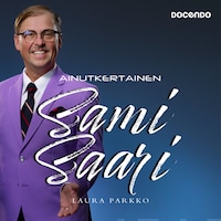 Ainutkertainen Sami Saari