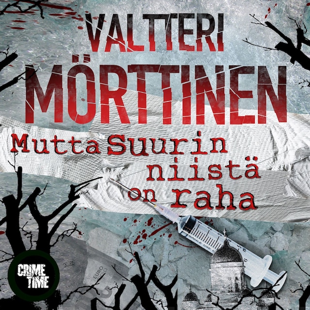 Couverture de livre pour Mutta suurin niistä on raha