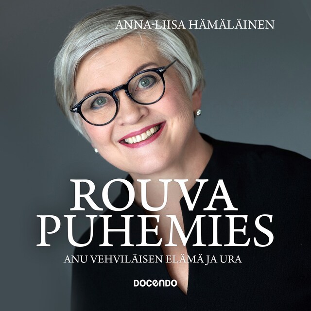 Book cover for Rouva puhemies – Anu Vehviläisen elämä ja ura
