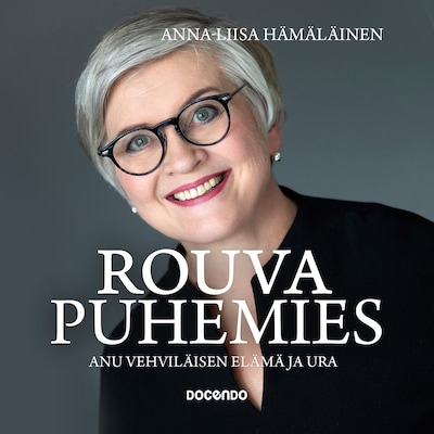Rouva puhemies – Anu Vehviläisen elämä ja ura