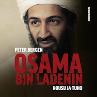 Osama bin Ladenin nousu ja tuho
