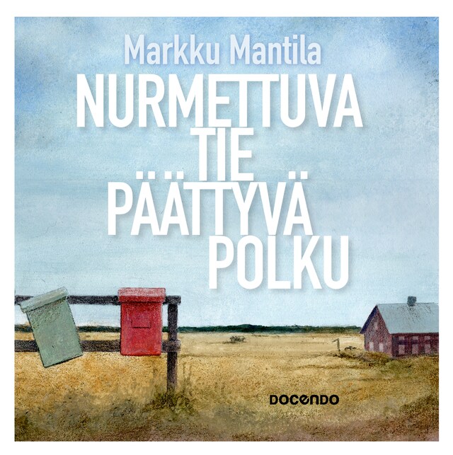 Book cover for Nurmettuva tie, päättyvä polku