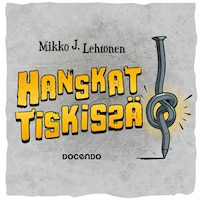 Hanskat tiskissä