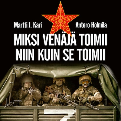 Miksi Venäjä toimii niin kuin se toimii