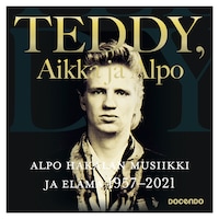 Teddy, Aikka ja Alpo