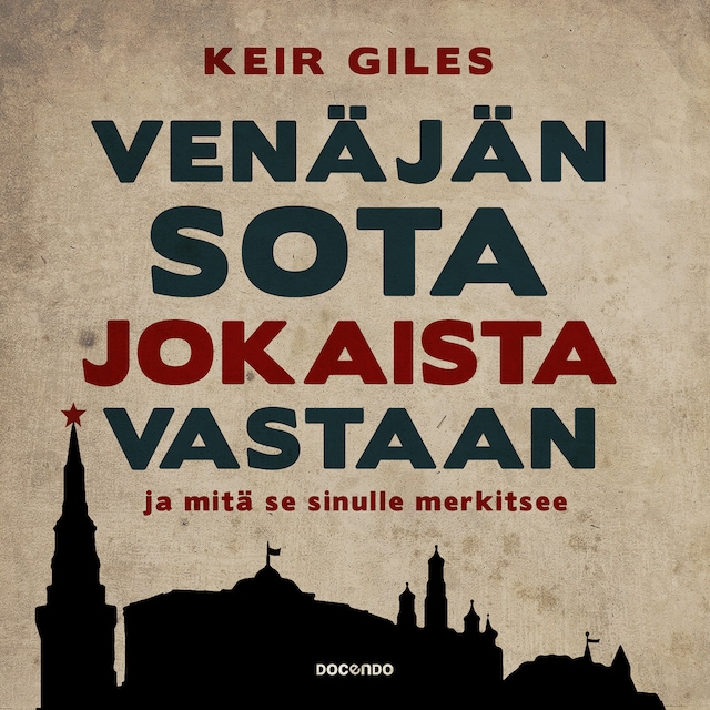 Book cover for Venäjän sota jokaista vastaan – ja mitä se sinulle merkitsee