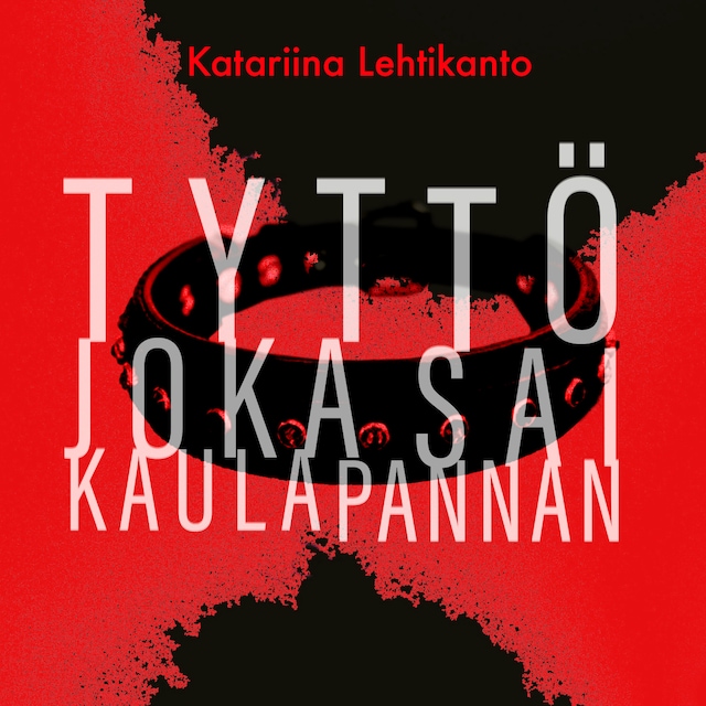 Book cover for Tyttö joka sai kaulapannan