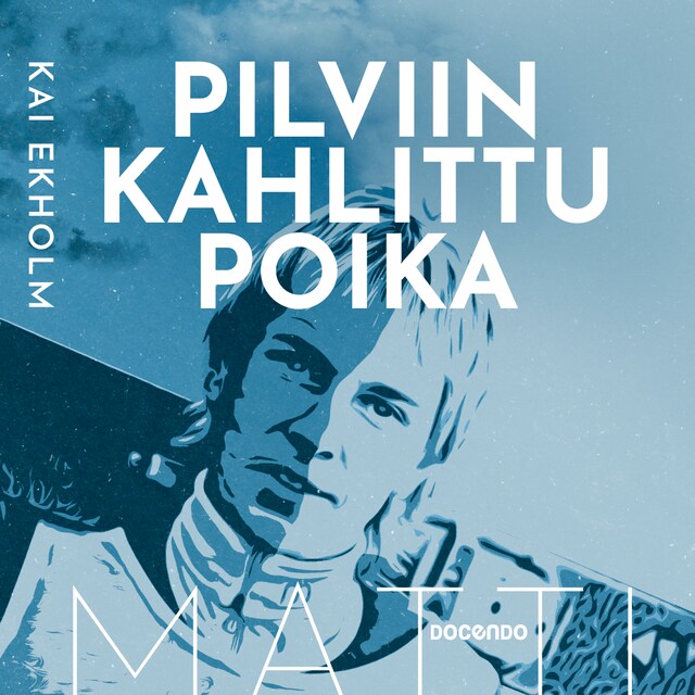 Book cover for Matti Nykänen – Pilviin kahlittu poika