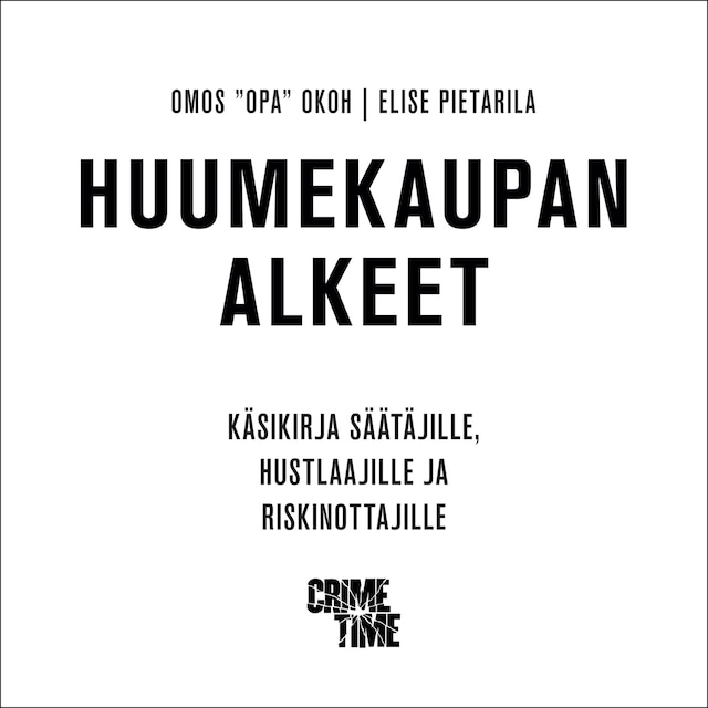 Huumekaupan alkeet Kirjankansi teokselle Huumekaupan alkeet
