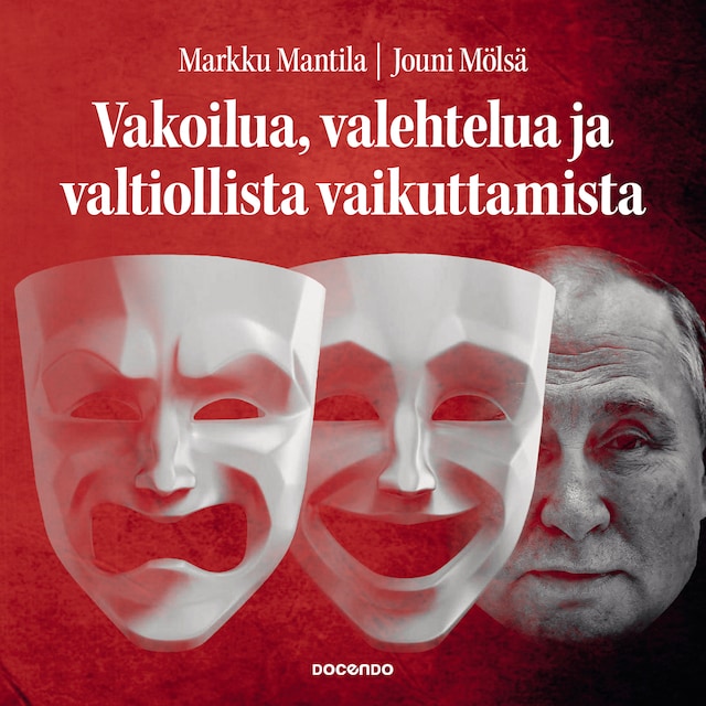 Book cover for Vakoilua, valehtelua ja valtiollista vaikuttamista