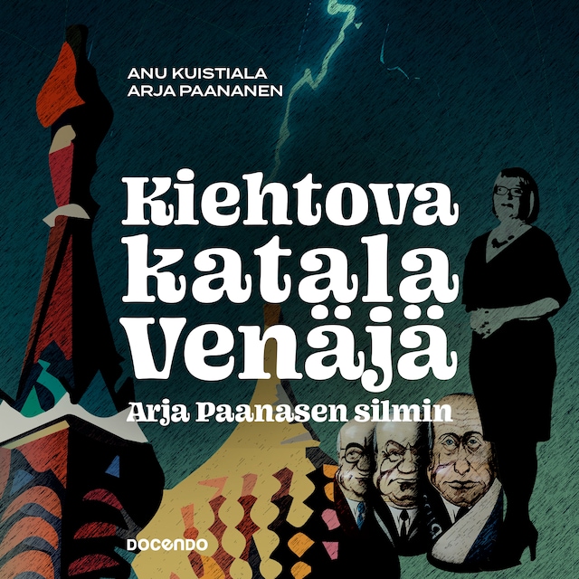 Book cover for Kiehtova katala Venäjä Arja Paanasen silmin