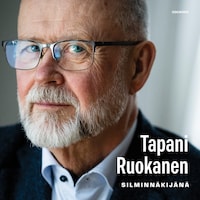 Tapani Ruokanen silminnäkijänä