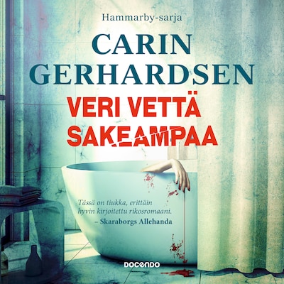 Veri vettä sakeampaa - Äänikirja - Carin Gerhardsen