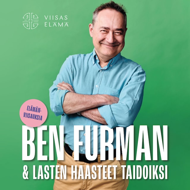 Okładka książki dla Ben Furman ja lasten haasteet taidoiksi