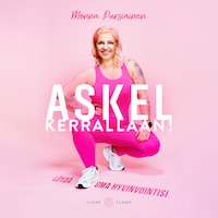 Askel kerrallaan!
