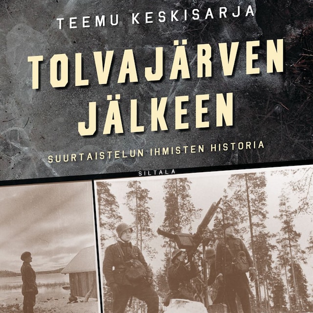 Portada de libro para Tolvajärven jälkeen