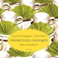 Voi siitä olla iloakin