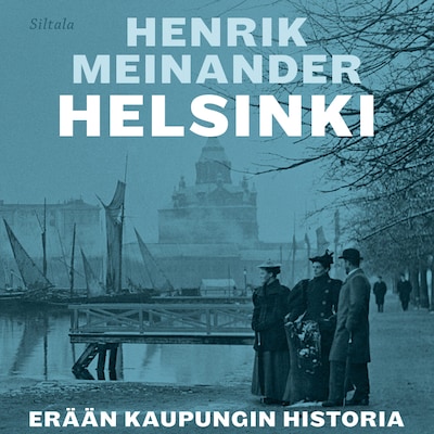 Helsinki - Erään kaupungin historia