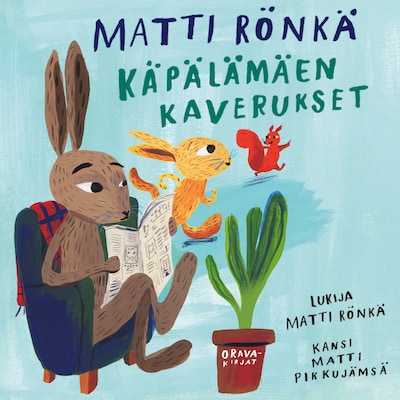 Käpälämäen kaverukset - Äänikirja - Matti Rönkä