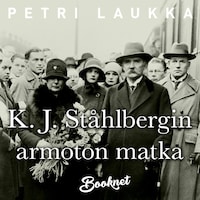 K.J. Ståhlbergin armoton matka