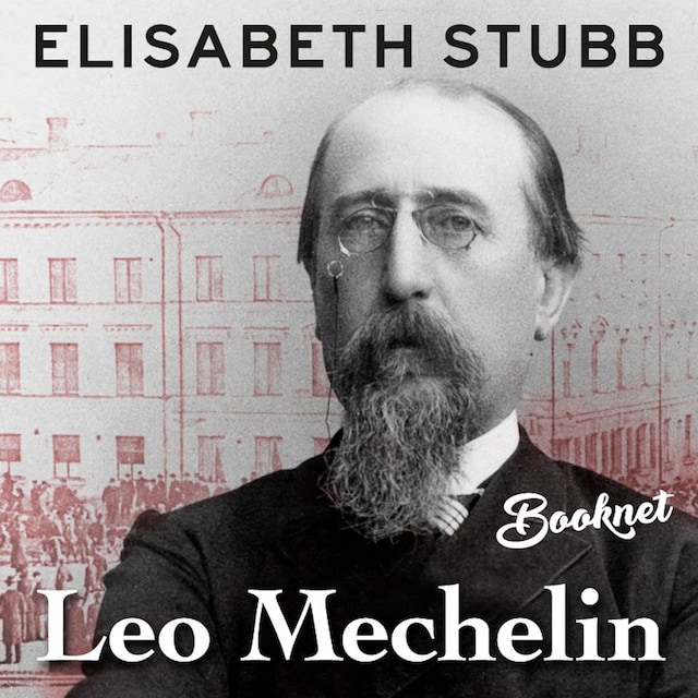 Book cover for Leo Mechelin - Senaattorin  elämäntarina