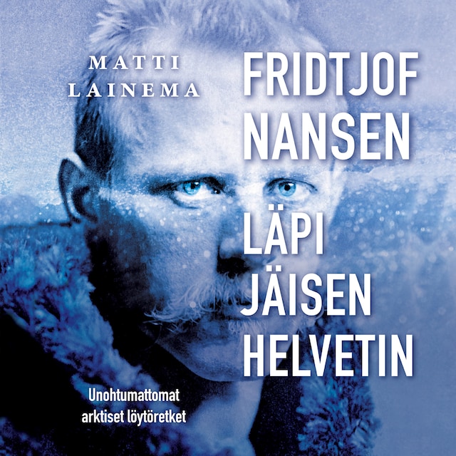 Book cover for Fridtjof Nansen : läpi jäisen helvetin