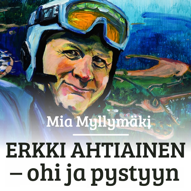 Book cover for Erkki Ahtiainen : ohi ja pystyyn