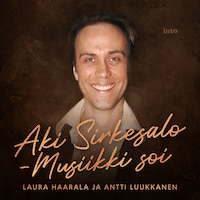 Aki Sirkesalo – Musiikki soi