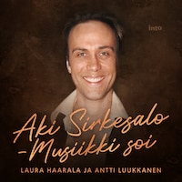 Aki Sirkesalo – Musiikki soi