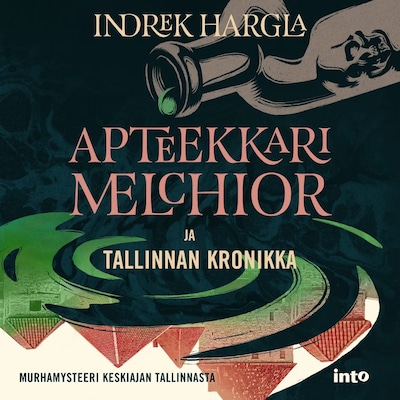 Apteekkari Melchior ja Tallinnan kronikka