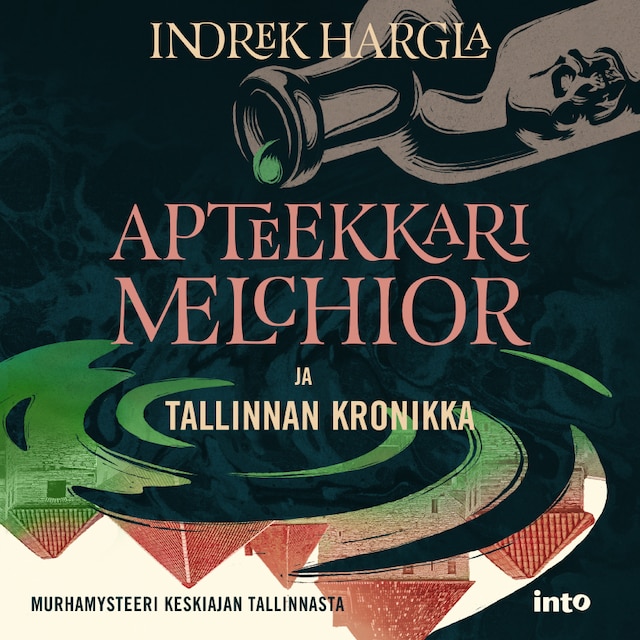Copertina del libro per Apteekkari Melchior ja Tallinnan kronikka