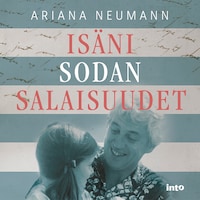 Isäni sodan salaisuudet