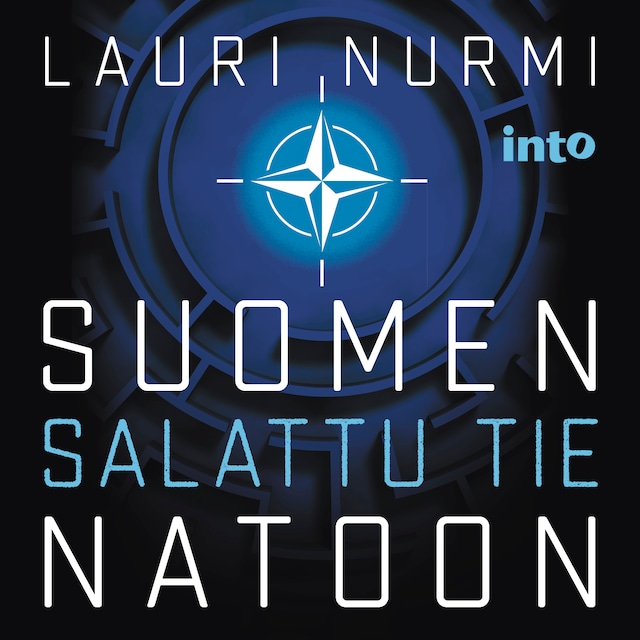 Book cover for Suomen salattu tie Natoon