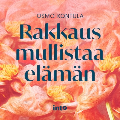 Rakkaus mullistaa elämän