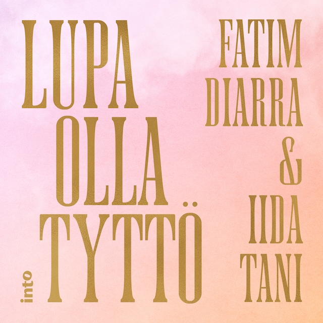 Book cover for Lupa olla tyttö
