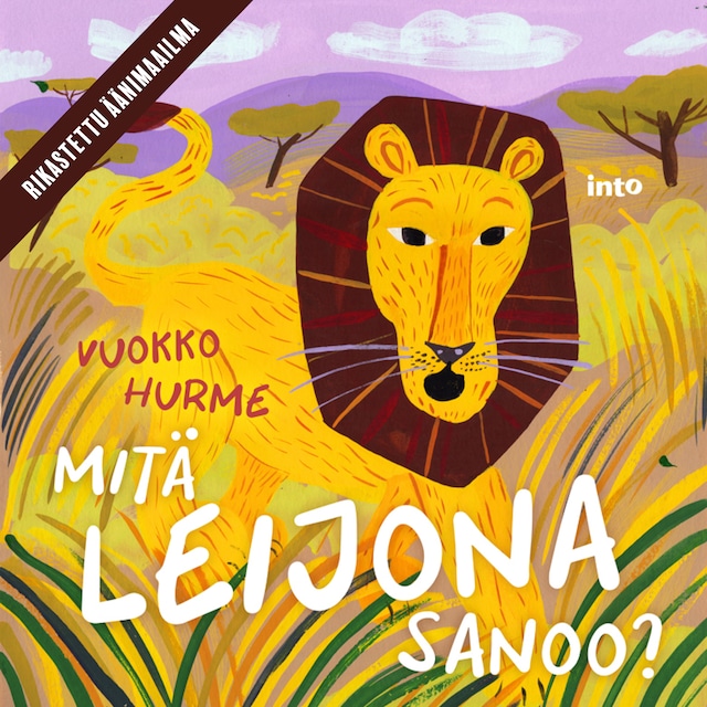 Book cover for Mitä leijona sanoo?