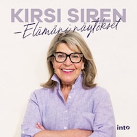 Kirsi Siren – Elämäni näytökset